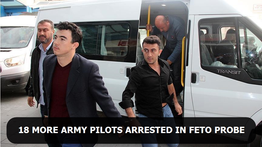 18 more army pilots arrested in FETO probe