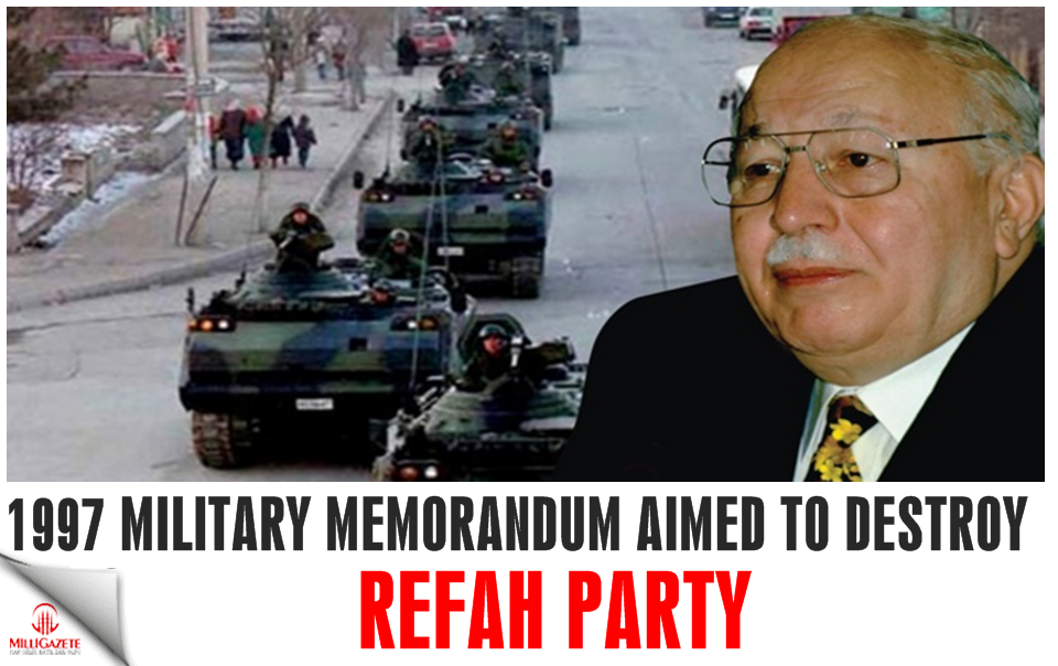 1997 Military Memorandum aimed to destroy Refah Party