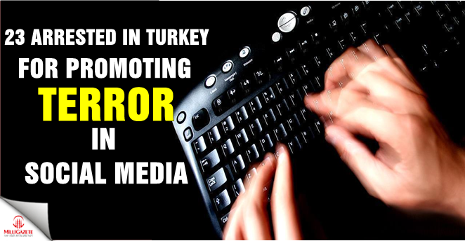 23 arrested in Turkey for promoting terror on social media
