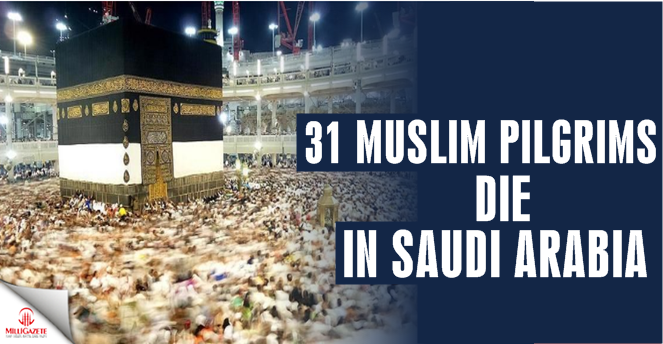31 Muslim pilgrims die in Saudi Arabia
