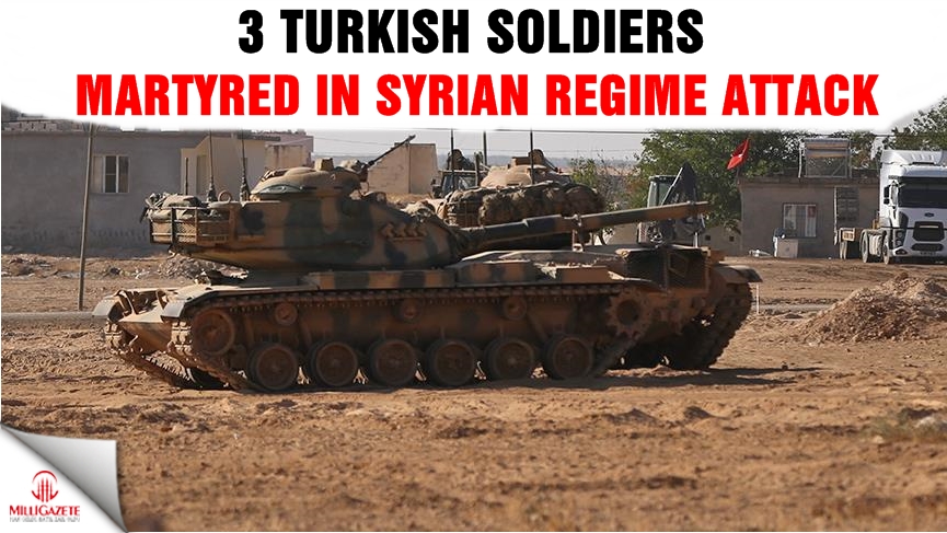 3 Turkish soldiers martyred in Syrian regime attack