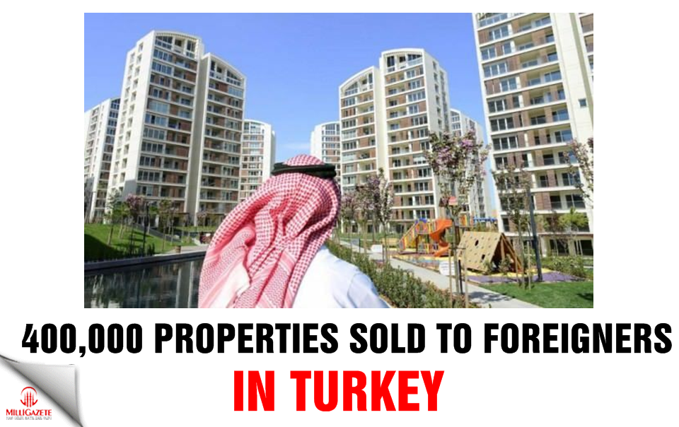 400,000 properties sold to foreigners in Turkey 