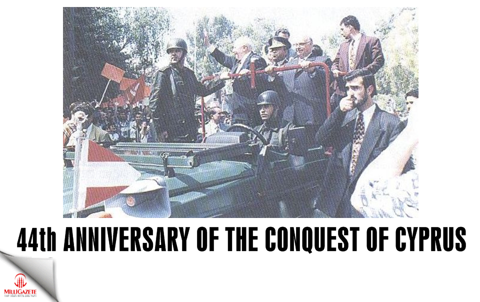 44th anniversary of the conquest of Cyprus
