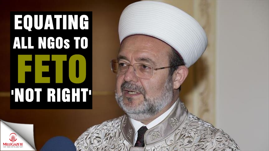  Equating all NGOs to FETO 'not right'