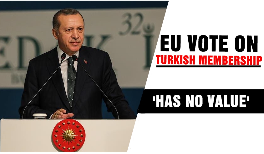  EU vote on Turkish membership 'has no value'
