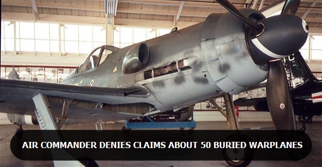 Air commander denies claims about 50 buried warplanes