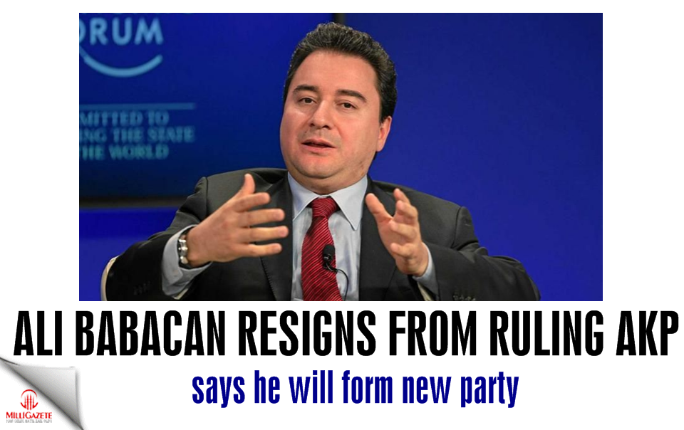 Ali Babacan resigns from AKP: says he will form new party