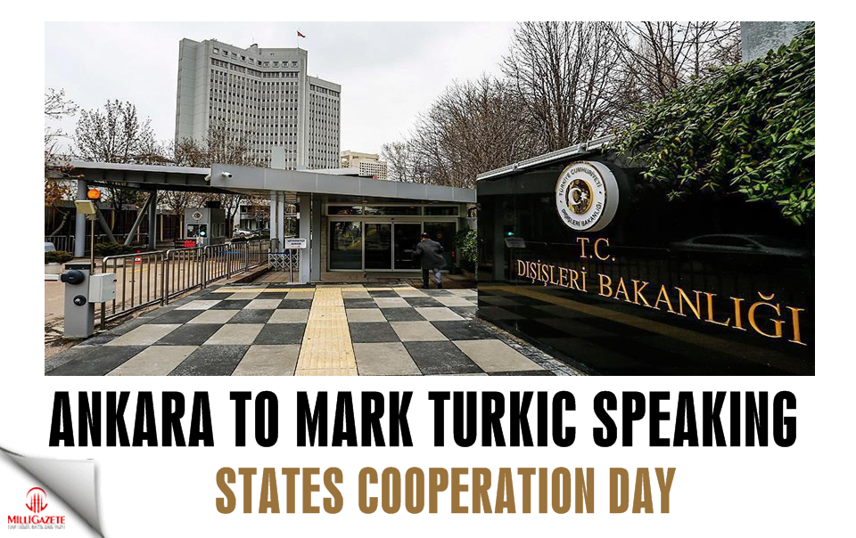 Ankara to mark Turkic Speaking States Cooperation Day