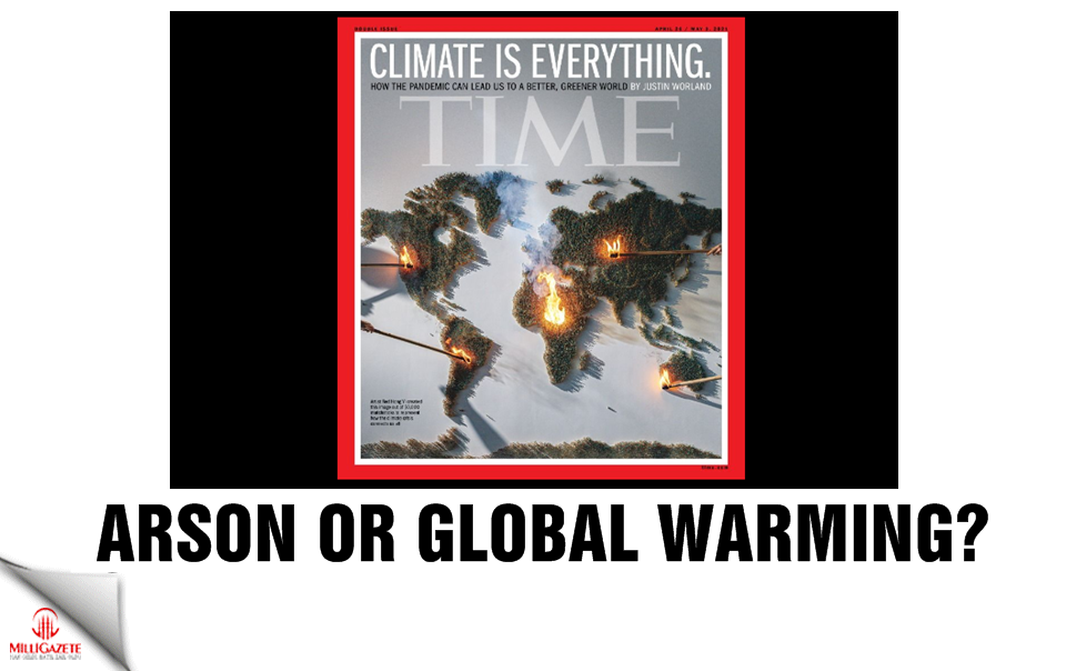 Arson or global warming?