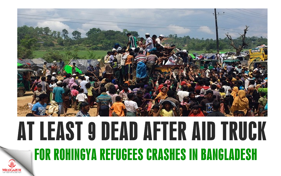 At least 9 dead after aid truck for Rohingya refugees crashes in Bangladesh