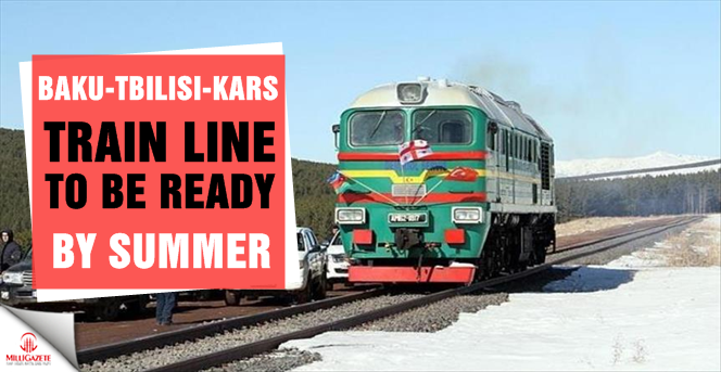 Baku-Tbilisi-Kars train line to be ready 'by summer'