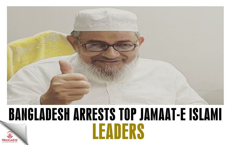 Bangladesh: Top Jamaat-e-Islami leaders arrested