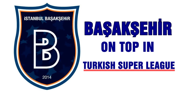 Basaksehir on top in Turkish Super League