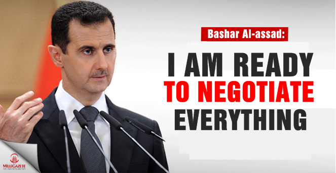 Bashar Al-assad: I am ready to negotiate everything