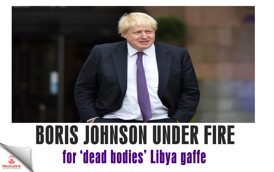 Boris Johnson under fire for ‘dead bodies’ Libya gaffe