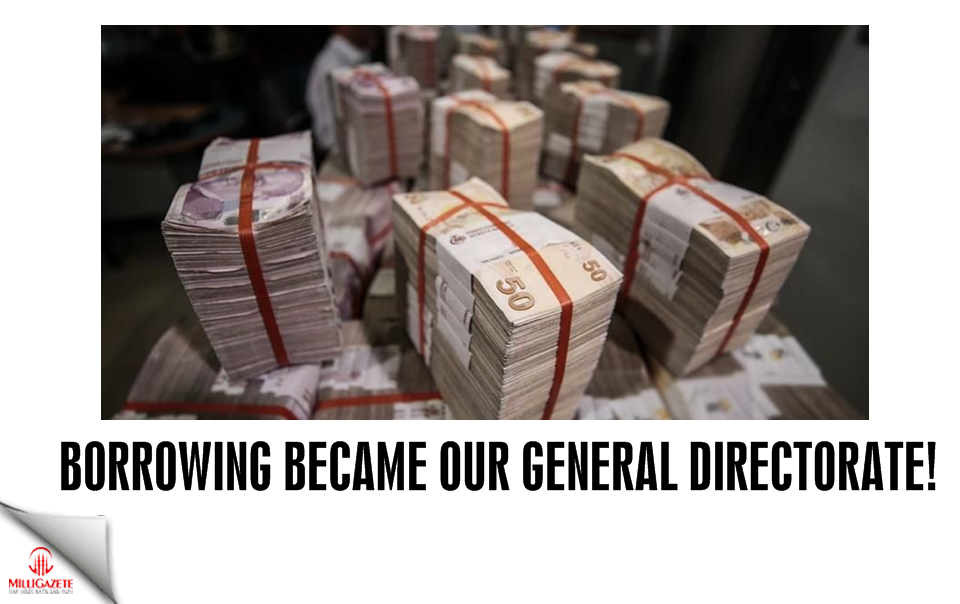 Borrowing became our General Directorate