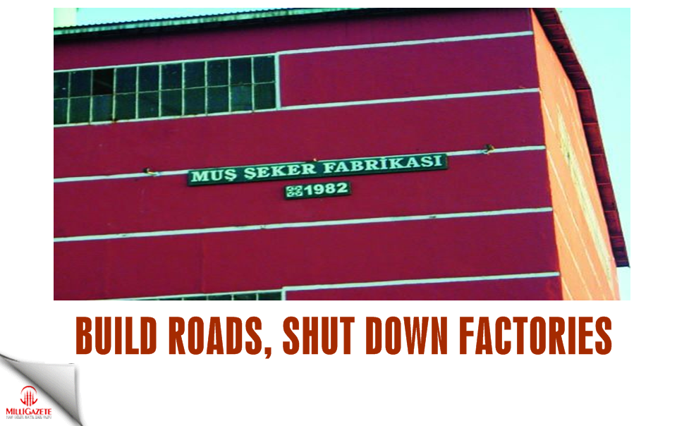 Build roads, shut down factories