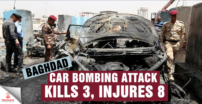 Car bombing attack kills 3, injures 8 in Baghdad