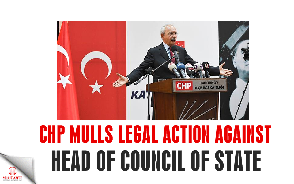 CHP mulls legal action against head of Council of State