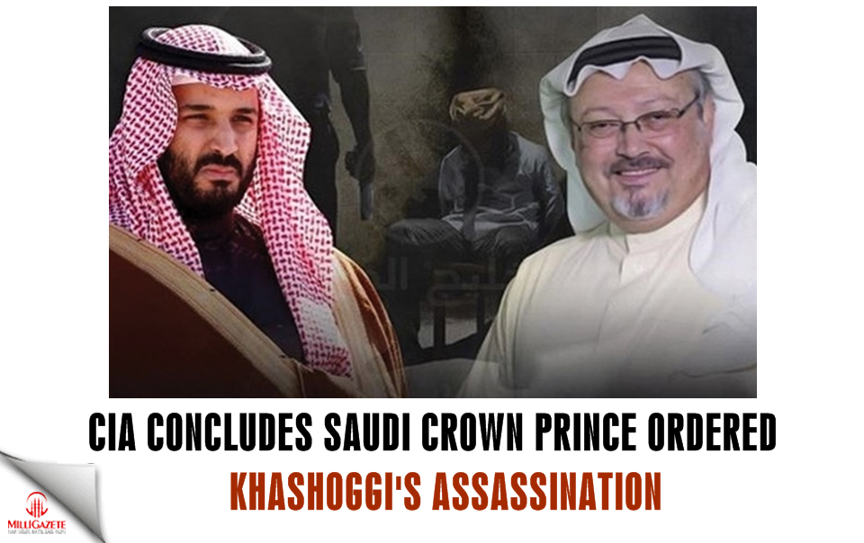 CIA concludes Saudi crown prince ordered Jamal Khashoggi’s assassination