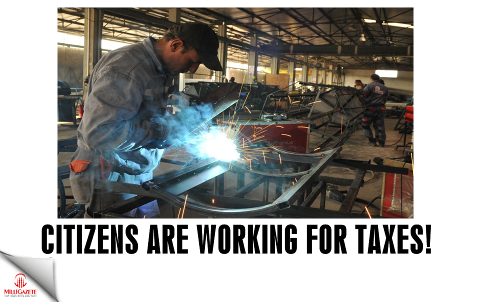 Citizens are working for taxes!