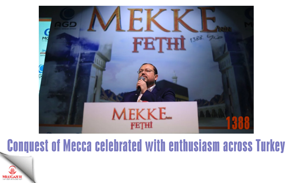 Conquest of Mecca celebrated across Turkey