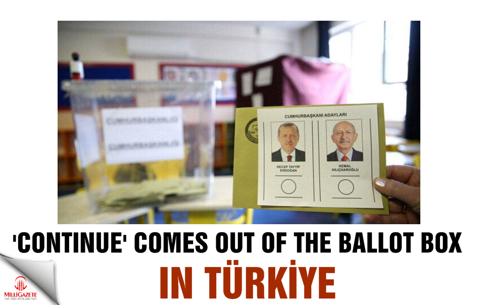 'Continue' comes out of the ballot box in Türkiye