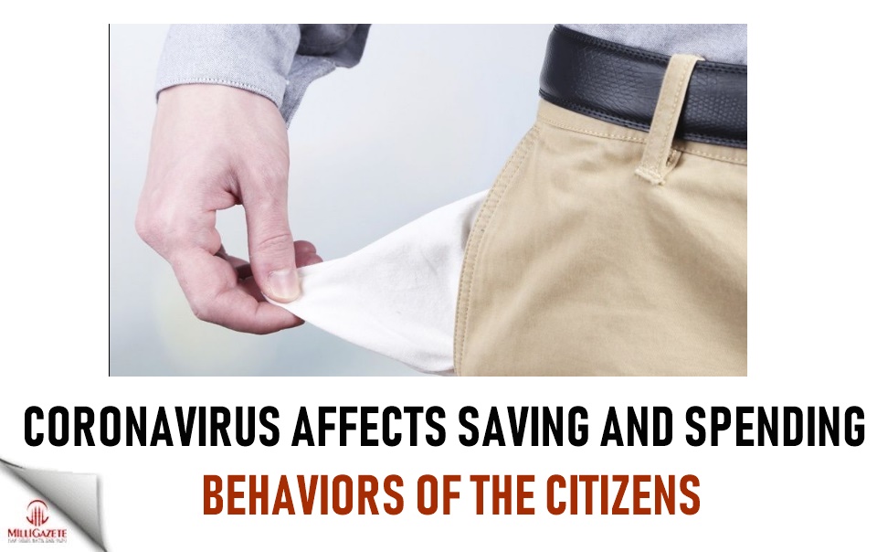 Coronavirus affects saving and spending behaviors of citizens