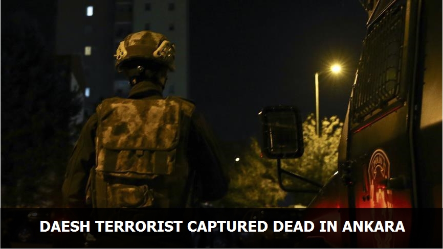 Daesh terrorist captured dead in Ankara