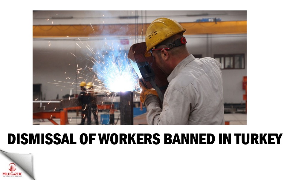 Dismissal of workers banned in Turkey