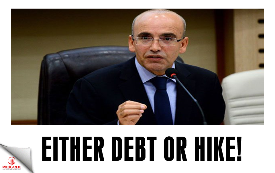 Either debt or hike!
