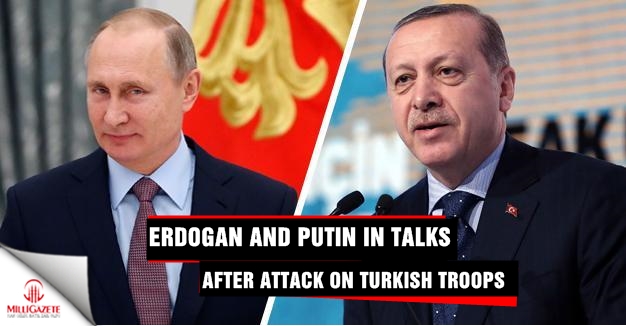 Erdoğan and Putin in talks after attack on Turkish troops in Syria