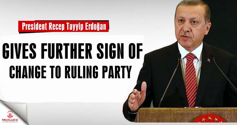Erdogan gives further sign of change to ruling party