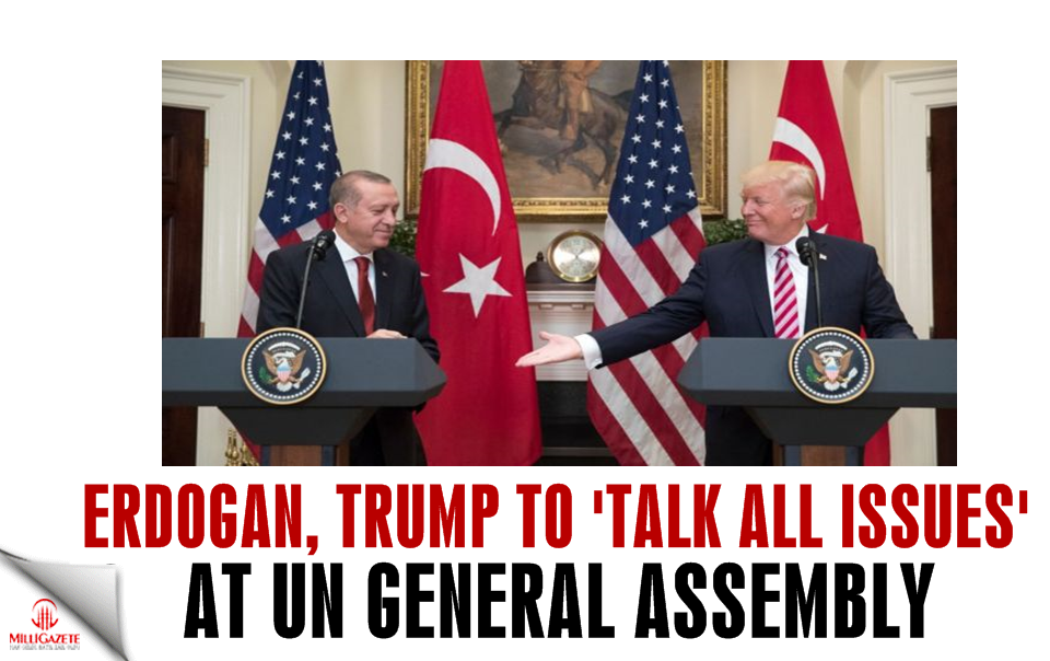Erdoğan, Trump to ‘talk all issues’ at UN general assembly