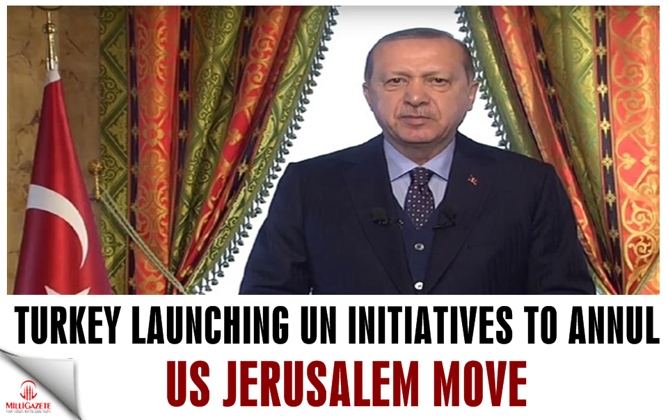 Erdoğan: Turkey launching UN initiatives to annul US Jerusalem move