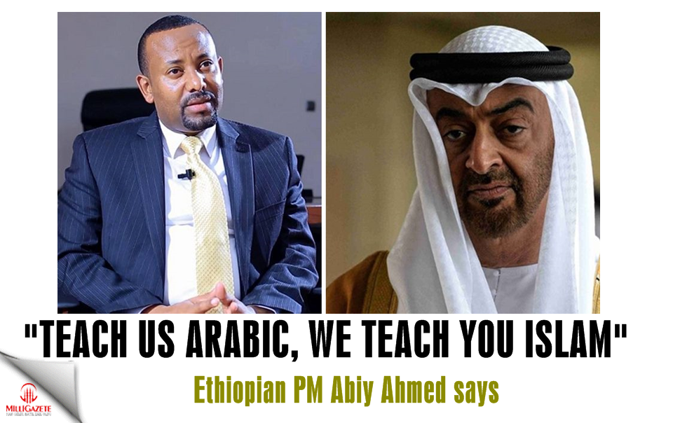 Ethiopian PM Ahmed to UAE: 