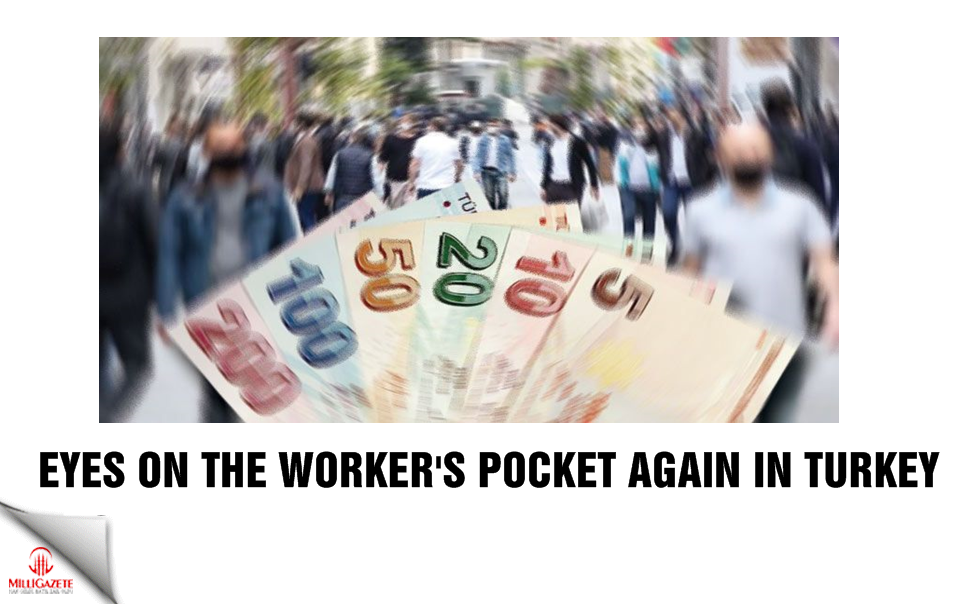 Eyes on the worker's pocket again in Turkey