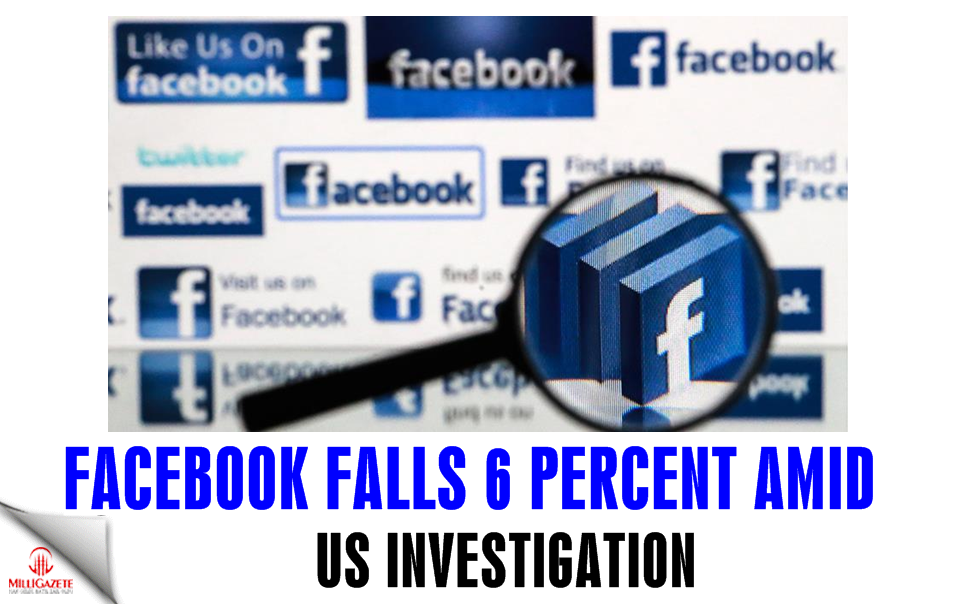 Facebook falls 6 percent amid US investigation