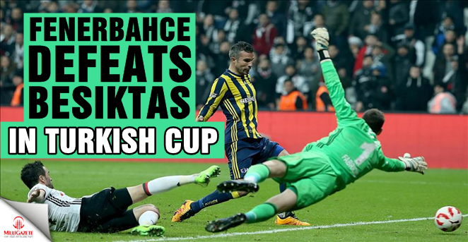 Fenerbahce defeats Besiktas in Turkish Cup