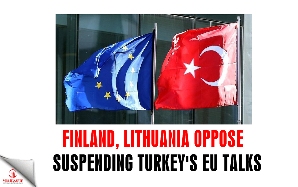 Finland, Lithuania oppose suspending Turkey’s EU talks