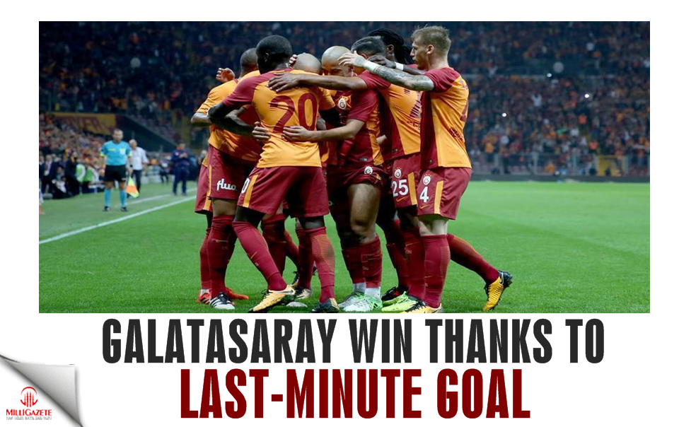Football: Galatasaray win thanks to last-minute goal