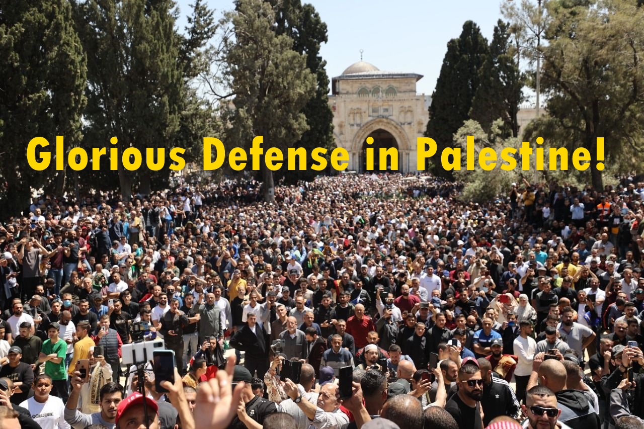 Glorious Defense in Palestine!