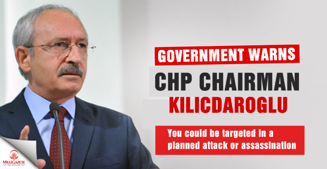 Government warns CHP chairman Kilicdaroglu