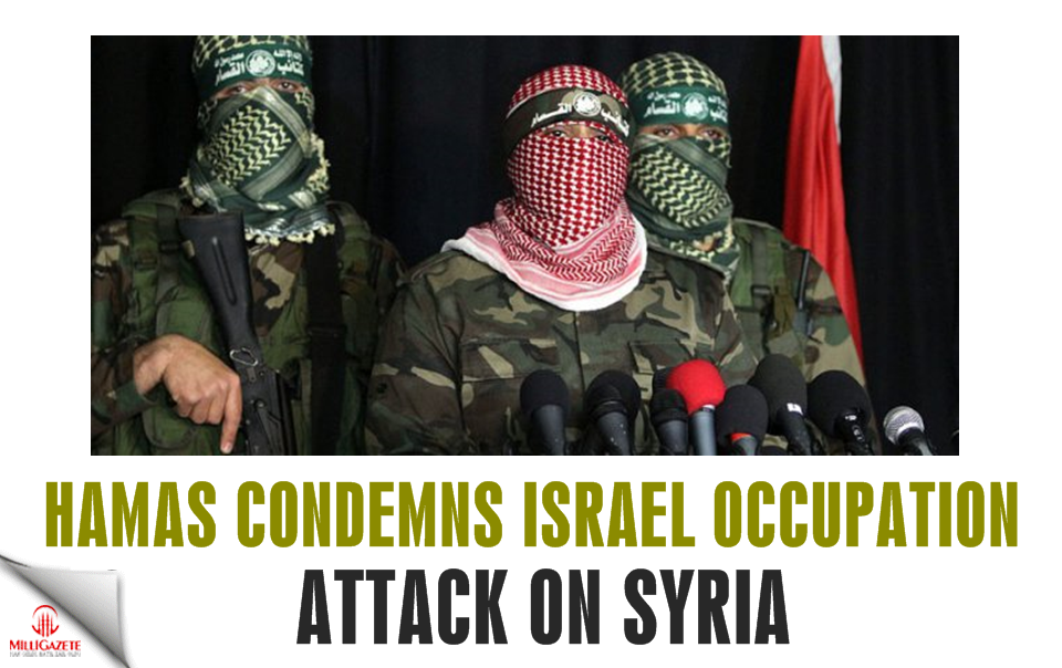Hamas condemns Israel Occupation attack on Syria