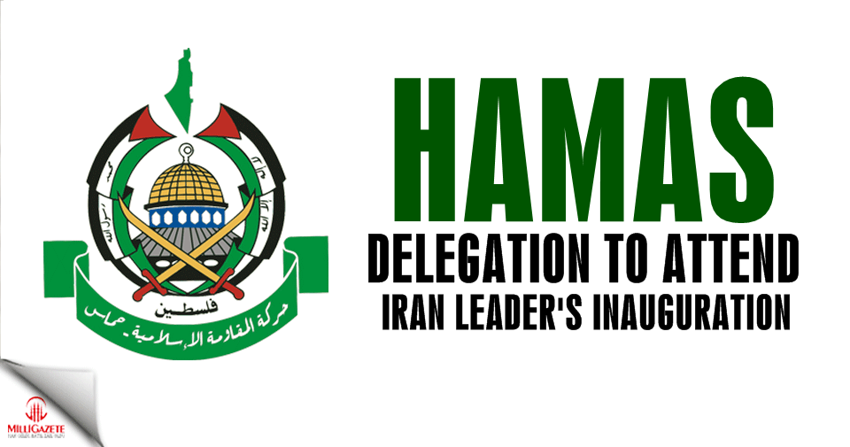 Hamas delegation to attend Iran leader’s inauguration