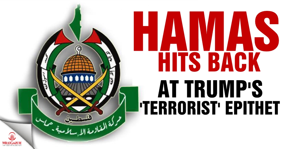 Hamas hits back at Trump's 'terrorist' epithet
