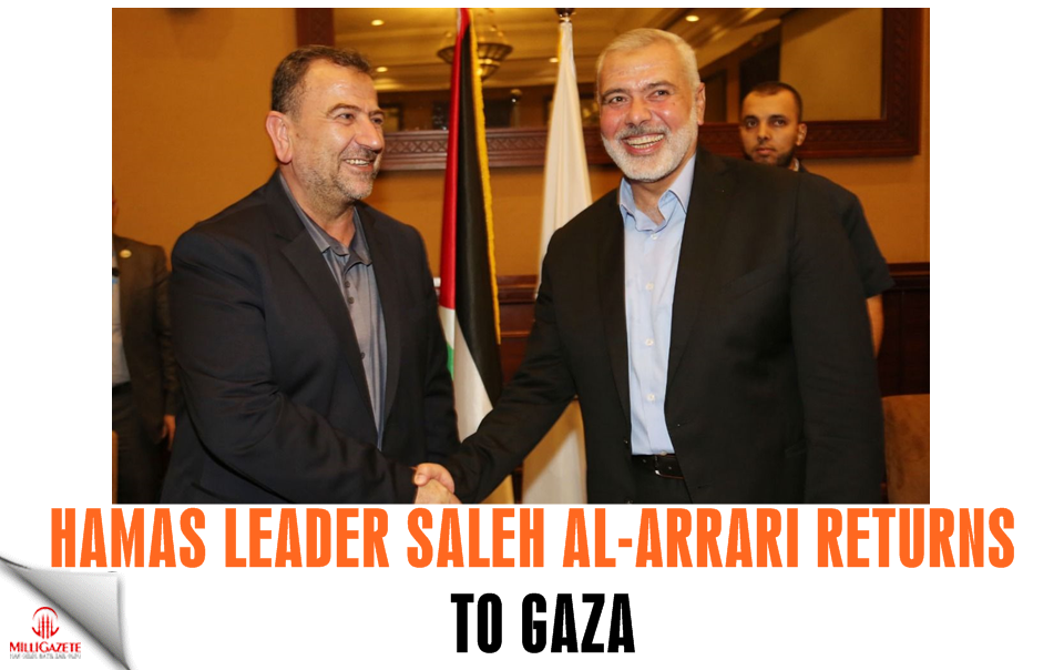 Hamas leader Saleh al-Arrari returns to Gaza