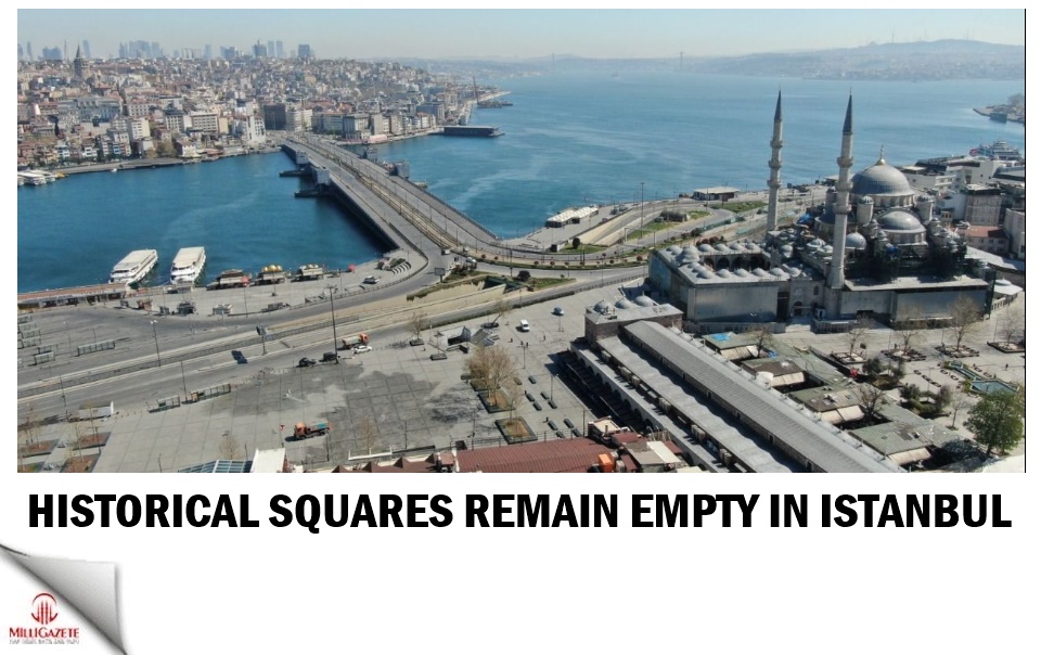 Historical squares remain empty in Istanbul