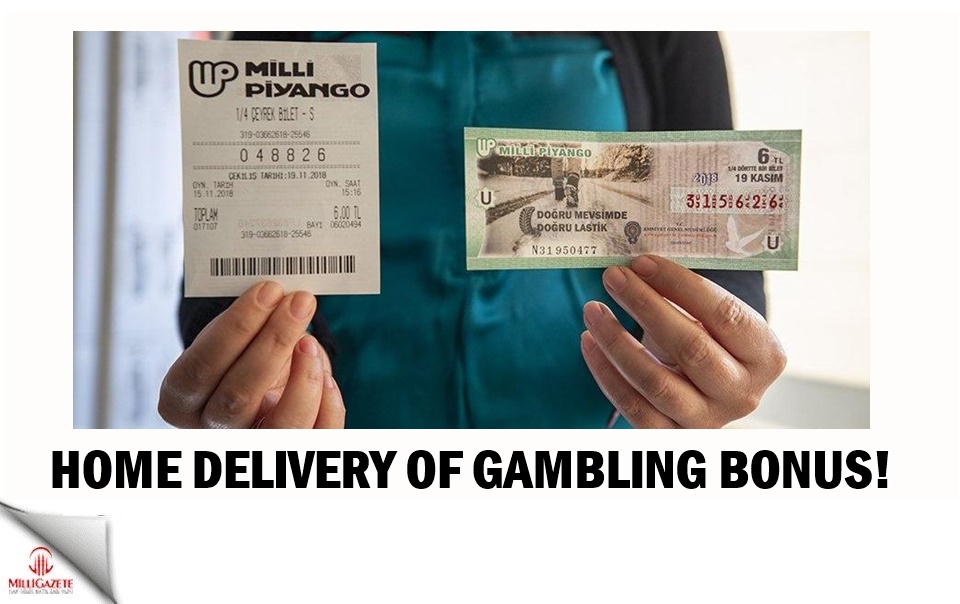 Home delivery of gambling bonus!