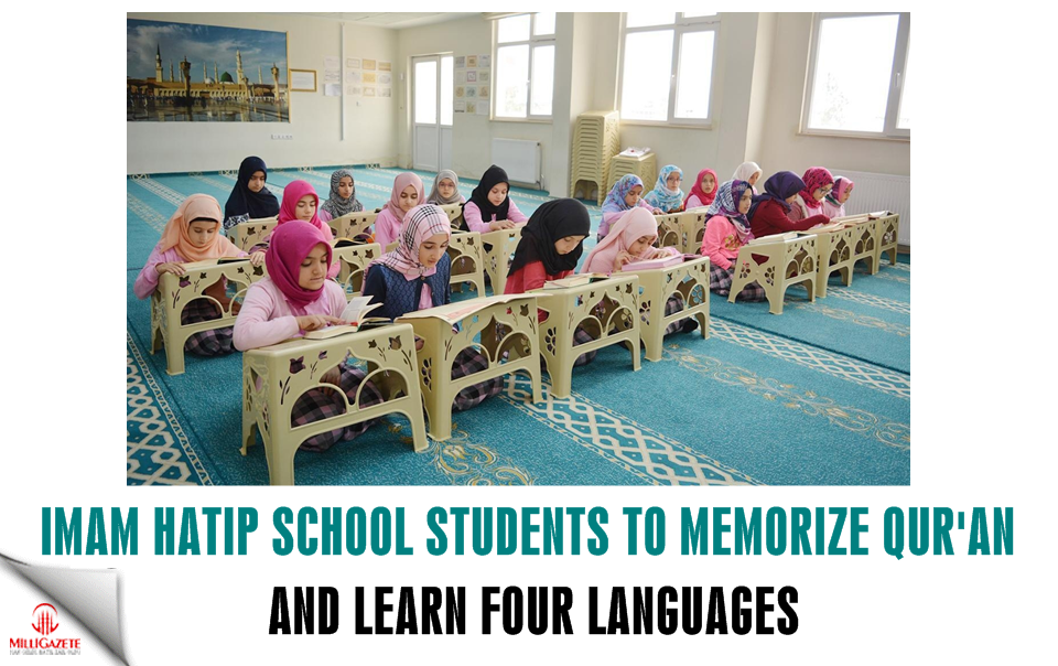 Imam Hatip students to memorize Qur'an and learn 4 languages 